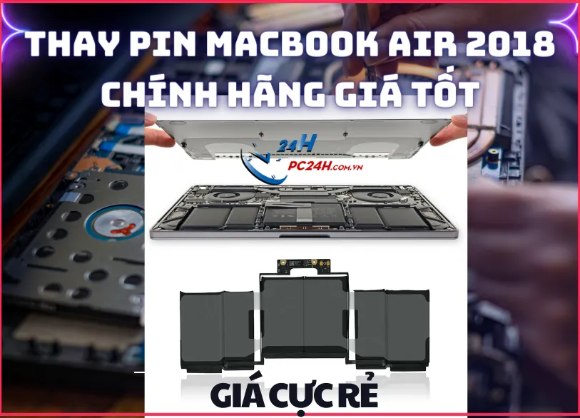 Thay pin macbook air 2018 chính hãng,giá tốt